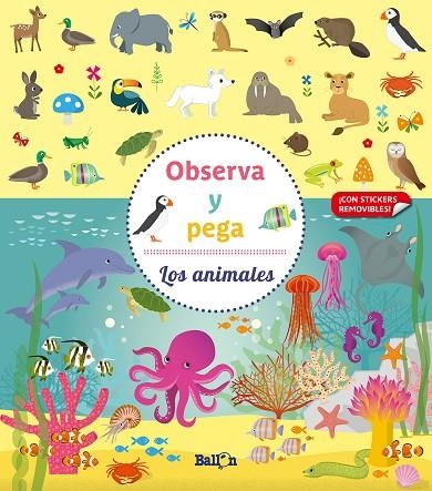 OBSERVA Y PEGA - LOS ANIMALES | 9789403219301