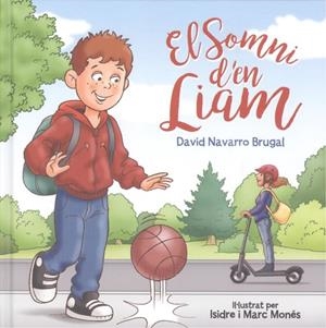 EL SOMNI DE LIAM | 9788412164442 | NAVARRO BRUGAL, DAVID