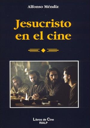 JESUCRISTO EN EL CINE | 9788432137372 | MÉNDIZ NOGUERA, ALFONSO