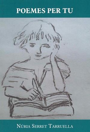 POEMES PER TU | 9788412133141 | SERRET TARRUELLA,NURIA
