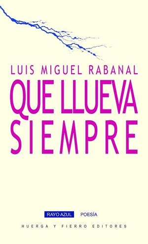 QUE LLUEVA SIEMPRE | 9788412165357 | RABANAL,LUIS MIGUEL