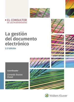 LA GESTIÓN DEL DOCUMENTO ELECTRÓNICO  | 9788470528095 | BUSTOS PRETEL, GERARDO
