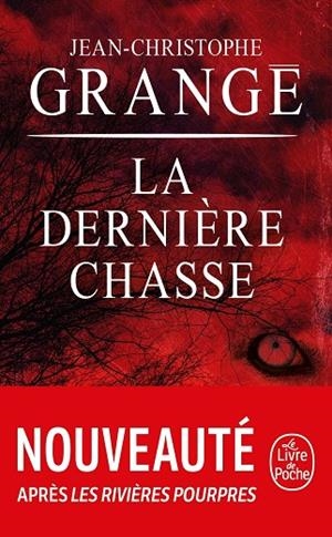 LA DERNIÈRE CHASSE | 9782253241522 | JEAN-CHRISTOPHE GRANGÉ
