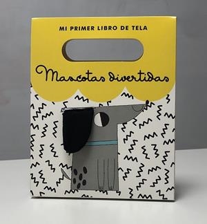 MASCOTAS DIVERTIDAS. MI PRIMER LIBRO DE TELA | 9788448854836 | BELLÓN, TERESA