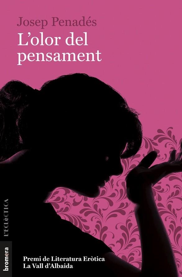 L'OLOR DEL PENSAMENT (PREMI DE LITERATURA EROTICA LA VALL D,ALBAIDA) | 9788413580463 | PENADÉS ALBERT, JOSEP