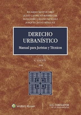 DERECHO URBANÍSTICO. MANUAL PARA JURISTAS Y TÉCNICOS | 9788470528170 | SANTOS DIEZ, RICARDO/CASTELAO RODRÍGUEZ, JULIO/CRIADO SÁNCHEZ, ALEJANDRO/JALVO MÍNGUEZ, JOAQUÍN