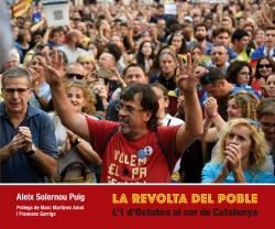 LA REVOLTA DEL POBLE. L´1 D´OCUBRE AL COR DE CATALUNYA | 9788415269854 | SOLERNOU, ALEIX