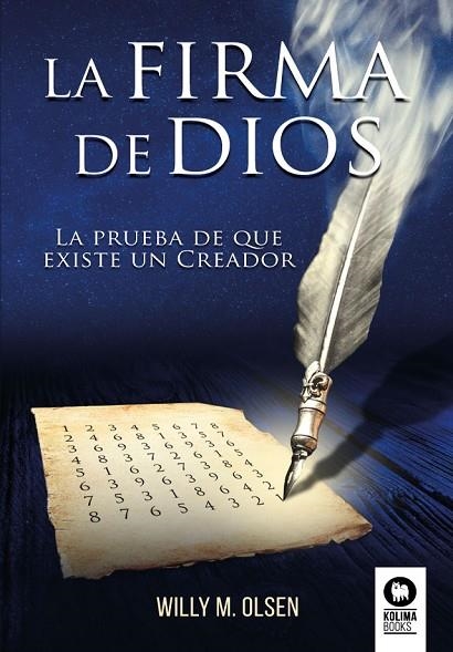 LA FIRMA DE DIOS. LA PRUEBA DE QUE EXISTE UN CREADOR | 9788418263071 | M. OLSEN, WILLY