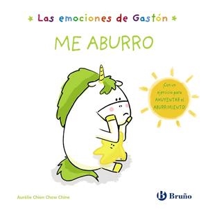 ME ABURRO. LAS EMOCIONES DE GASTÓN | 9788469629116 | CHIEN CHOW CHINE, AURÉLIE