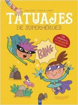 TATUAJES DE SUPERHÉROES | 9788408219170 | YOYO