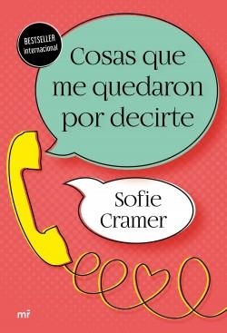 COSAS QUE ME QUEDARON POR DECIRTE | 9788427047709 | CRAMER, SOFIE