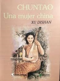 CHUNTAO UNA MUJER CHINA | 9788494942068 | XU DISHAN