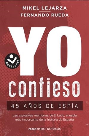 YO CONFIESO. 45 AÑOS DE ESPIA | 9788416859863 | LEJARZA, MIKEL/RUEDA, FERNANDO