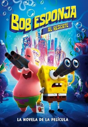 BOB ESPONJA AL RESCATE. LA NOVELA DE LA PELICULA | 9788448855208