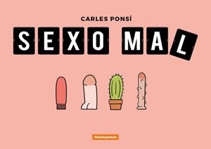 SEXO MAL | 9788417058593 | PONSÍ, CARLES