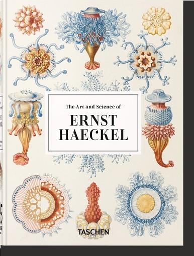 THE ART AND SCIENCE OF ERNST HAECKEL | 9783836584289 | WILLMANN, RAINER/VOSS, JULIA