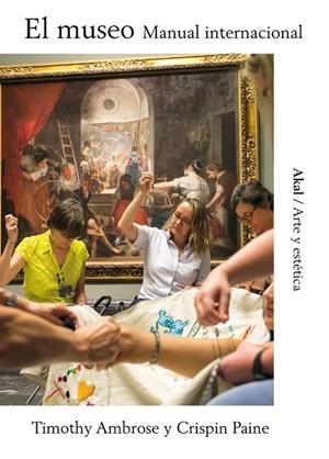 EL MUSEO. MANUAL INTERNACIONAL | 9788446047575 | PAINE, CRISPIN/AMBROSE, TIMOTHY