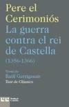 LA GUERRA CONTRA EL REI DE CASTELLA | 9788472268371 | PERE EL CERIMONIÓS/GARRIGASAIT (ADAPT.), RAÜL