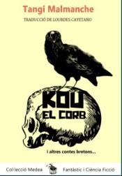 KOU EL CORB I ALTRES CONTES BRETONS | 9788494490262 | TANGI MALMANCHE