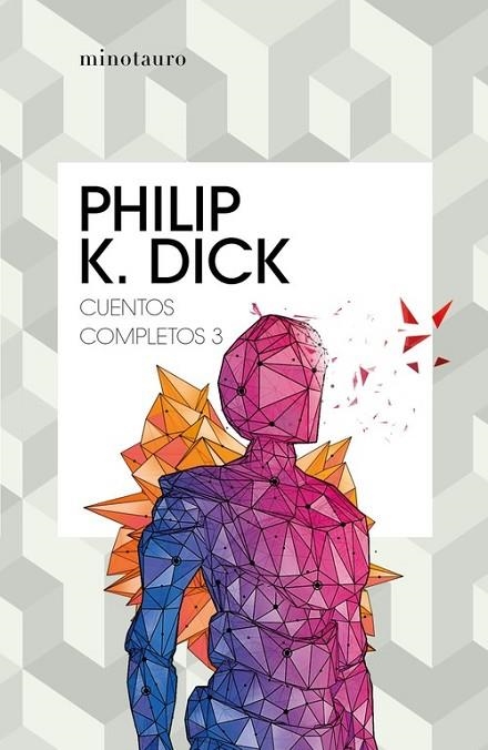 CUENTOS COMPLETOS 3 | 9788445007235 | DICK, PHILIP K.