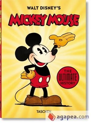 WALT DISNEY'S MICKEY MOUSE. THE ULTIMATE HISTORY – 40TH ANNIVERSARY EDITION | 9783836580991 | GERSTEIN, DAVID/KAUFMAN, J. B./IGER, BOB