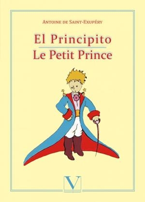 EL PRINCIPITO / LE PETIT PRICE | 9788490740965 | DESAINT-EXUPÈRY , ANTOINE / DE SAINT-EXUPÉRY, ANTOINE