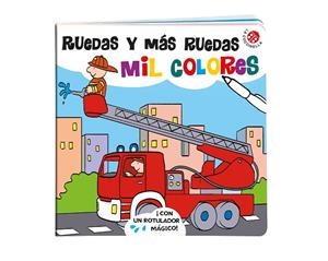 RUEDAS Y MÁS RUEDAS MIL COLORES + RETOLADOR MAGIC | 9788855061643