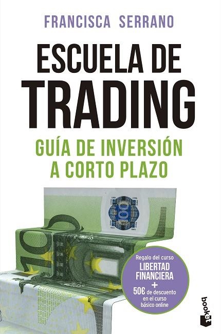 ESCUELA DE TRADING. GUÍA DE INVERSIÓN A CORTO PLAZO | 9788467060461 | SERRANO RUIZ, FRANCISCA