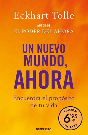 UN NUEVO MUNDO, AHORA. ENCUENTRA EL PROPÓSITO DE TU VIDA | 9788466353663 | TOLLE, ECKHART