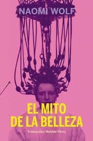 EL MITO DE LA BELLEZA | 9788412087680 | NAOMI WOLF