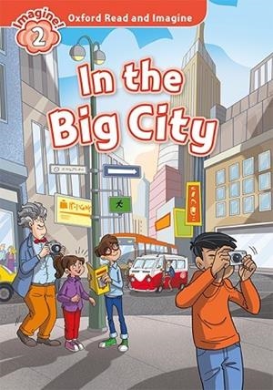 IN THE BIG CITY MP3 PACK OXFORD READ AND IMAGINE 2 | 9780194017619 | SHIPTON, PAUL
