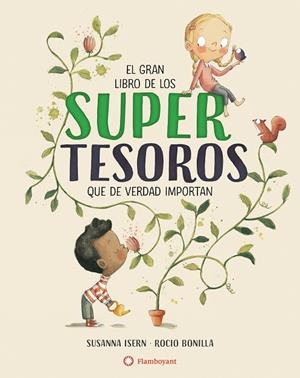 EL GRAN LIBRO DE LOS SUPERTESOROS QUE DE VERDAD IMPORTAN | 9788417749712 | ISERN, SUSANNA