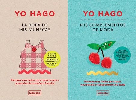 YO HAGO LA ROPA DE MIS MUÑECAS Y YO HAGO MIS COMPLEMENTOS DE MODA | 9788412229721 | SCOTT-SMITH, LOUISE/VAUX, GEORGIA