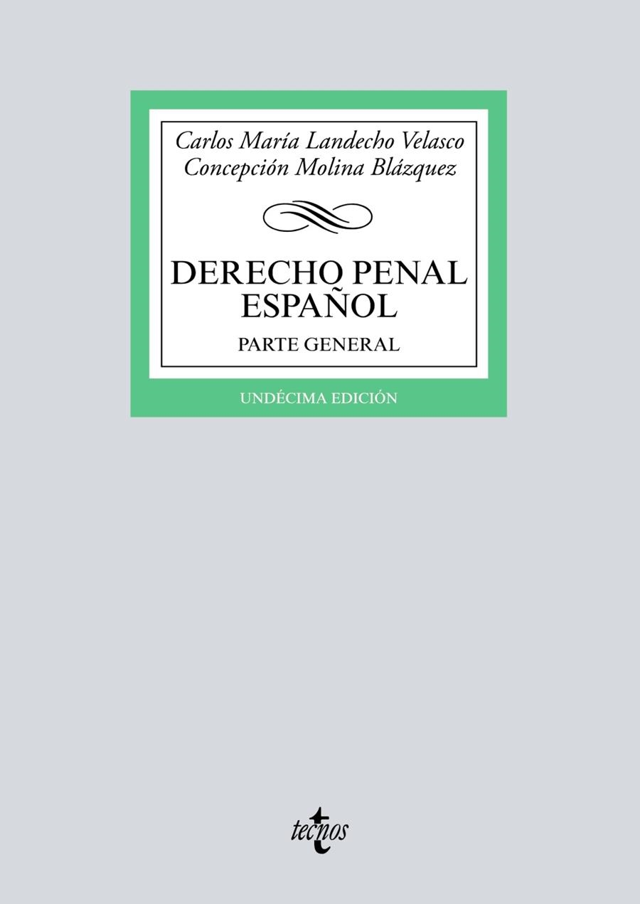 DERECHO PENAL ESPAÑOL. PARTE GENERAL | 9788430979660 | LANDECHO VELASCO, CARLOS MARÍA/MOLINA BLÁZQUEZ, CONCEPCIÓN