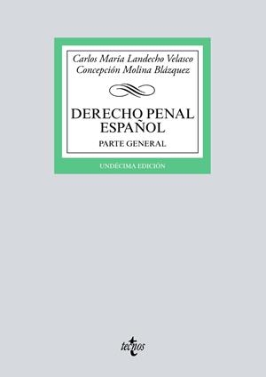 DERECHO PENAL ESPAÑOL. PARTE GENERAL | 9788430979660 | LANDECHO VELASCO, CARLOS MARÍA/MOLINA BLÁZQUEZ, CONCEPCIÓN