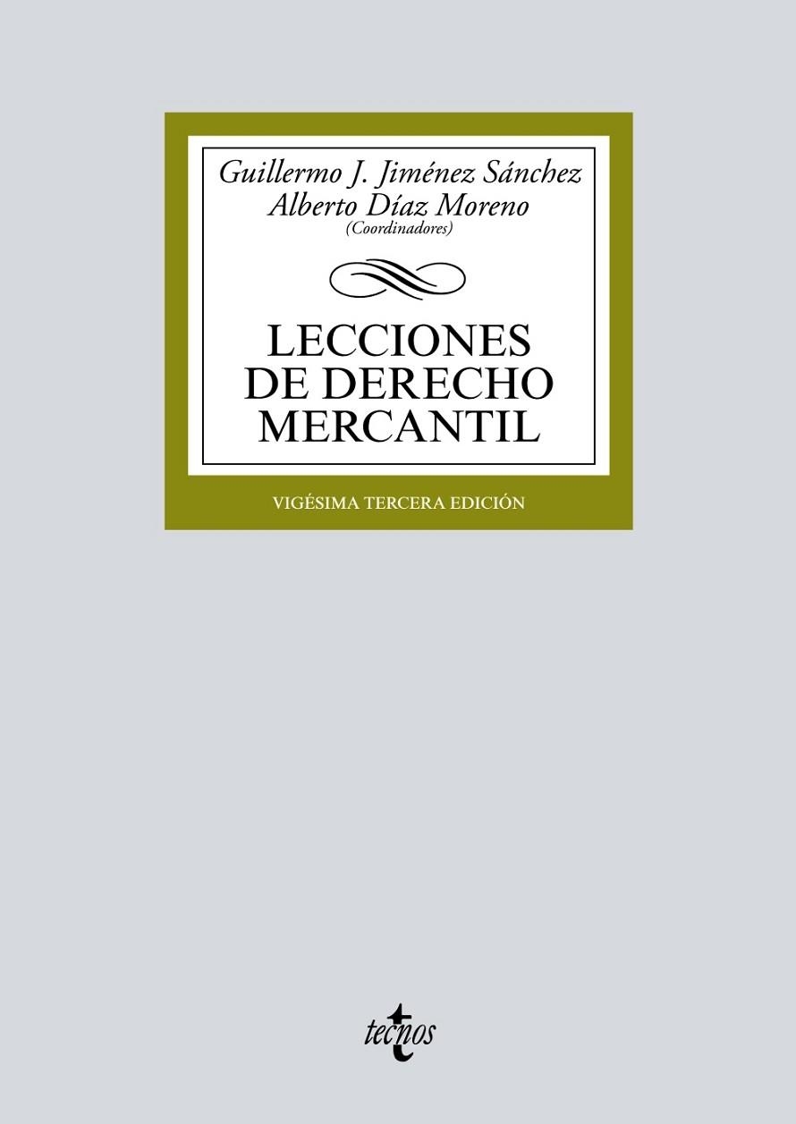 LECCIONES DE DERECHO MERCANTIL | 9788430979899 | JIMÉNEZ SÁNCHEZ, GUILLERMO J./DÍAZ MORENO, ALBERTO/BAENA BAENA, PEDRO/CAMACHO DE LOS RÍOS, JAVIER/CL