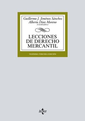 LECCIONES DE DERECHO MERCANTIL | 9788430979899 | JIMÉNEZ SÁNCHEZ, GUILLERMO J./DÍAZ MORENO, ALBERTO/BAENA BAENA, PEDRO/CAMACHO DE LOS RÍOS, JAVIER/CL