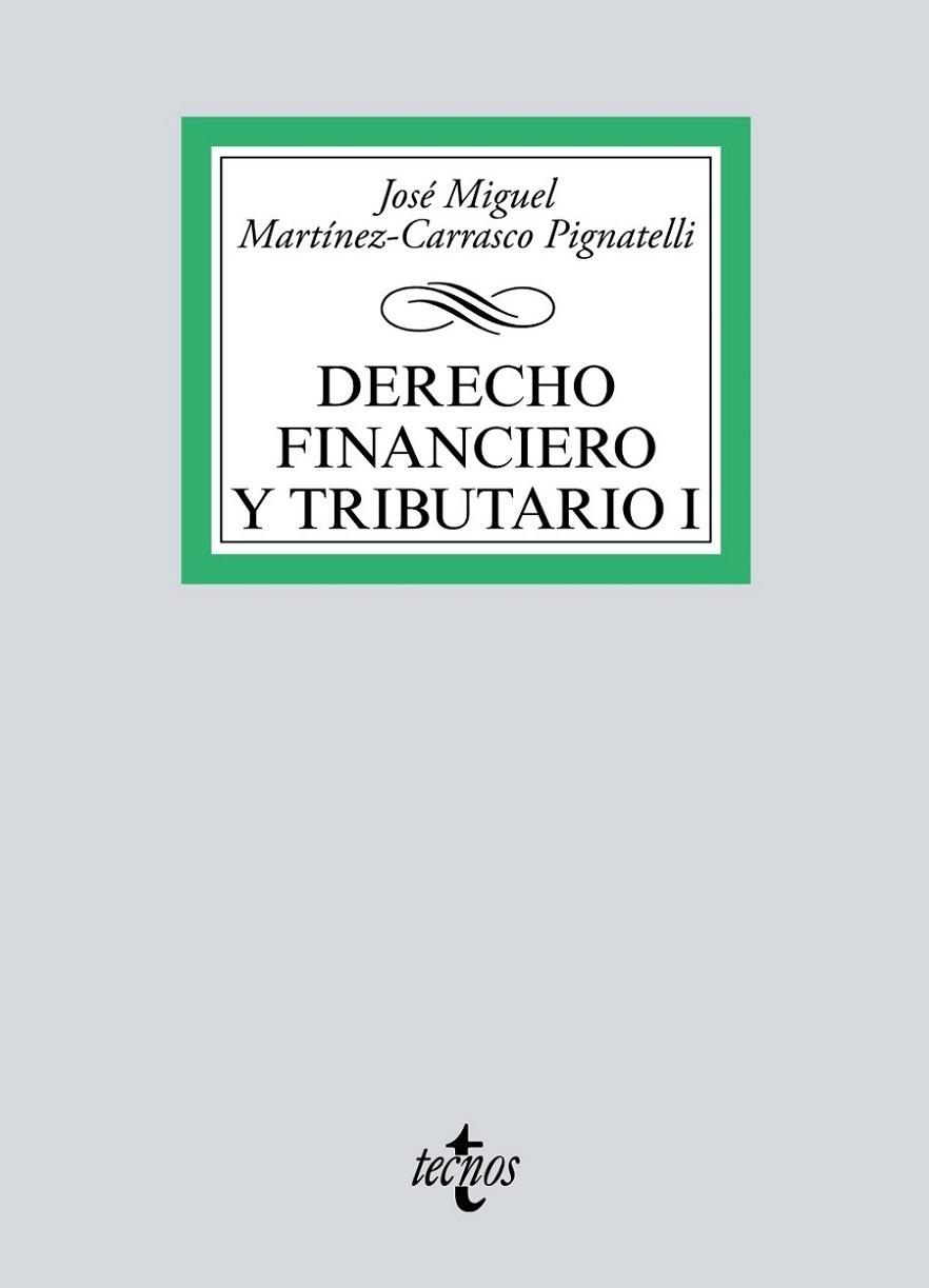 DERECHO FINANCIERO Y TRIBUTARIO 1 | 9788430979189 | MARTÍNEZ-CARRASCO PIGNATELLI, JOSÉ MIGUEL