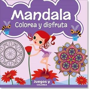 MANDALA COLOREA Y DISFRUTA | 9789492911605