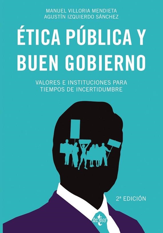 ÉTICA PÚBLICA Y BUEN GOBIERNO. VALORES E INSTITUCIONES PARA TIEMPOS DE INCERTIDUMBRE | 9788430979530 | VILLORIA MENDIETA, MANUEL/IZQUIERDO SÁNCHEZ, AGUSTÍN