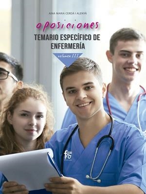 OPOSICIONES. TEMARIO ESPECÍFICO DE ENFERMERÍA VOLÚMEN 3 | 9788418418013 | CERDÁ ALENYÁ, AINA MARÍA