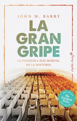 LA GRAN GRIPE. LA PANDEMIA MAS MORTAL DE LA HISTORIA | 9788412197976 | BARRY, JOHN M.