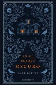 EN EL BOSQUE OSCURO | 9788445008508 | BAILEY, DALE