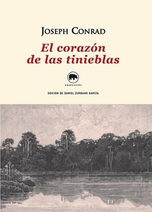 EL CORAZÓN DE LAS TINIEBLAS | 9788415289753 | CONRAD, JOSEPH