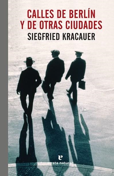 CALLES DE BERLÍN Y DE OTRAS CIUDADES | 9788416544875 | KRACAUER, SIEGFRIED