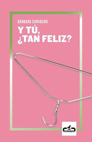 Y TU, ¿TAN FELIZ? | 9788417417239 | CARVACHO, BARBARA GABRIELA
