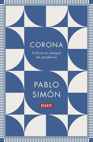 CORONA. POLITICA EN TIEMPOS DE PANDEMIA | 9788418006890 | SIMON, PABLO