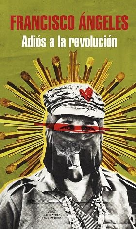 ADIOS A LA REVOLUCION | 9788439737247 | ANGELES, FRANCISCO