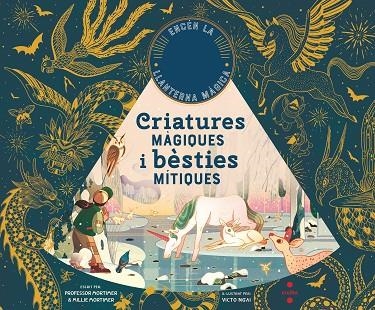 CRIATURES MÀGIQUES I BÈSTIES MÍTIQUES | 9788466148597 | PROFESSOR MORTIMER / MORTIMER, MILLIE