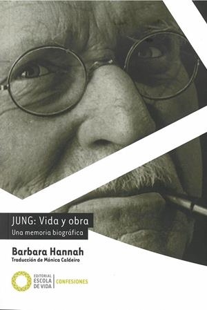 JUNG: VIDA Y OBRA. UNA MEMORIA BIOGRAFICA | 9788494539671 | HANNAH, BARBARA